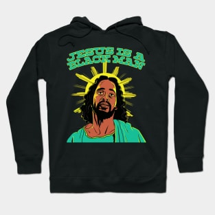 Jesus Is A Black Man Hoodie